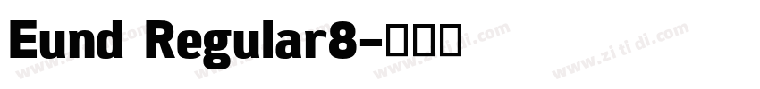 Eund Regular8字体转换